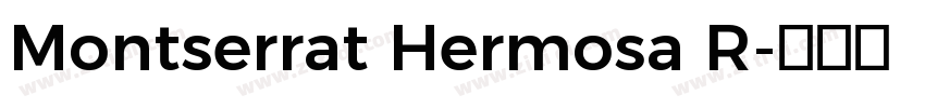 Montserrat Hermosa R字体转换